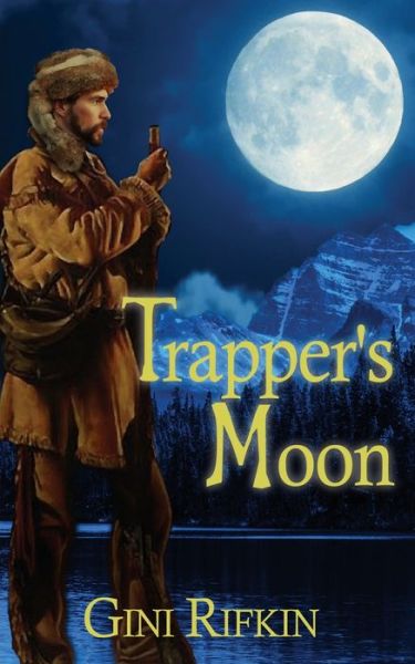 Cover for Gini Rifkin · Trapper's Moon (Pocketbok) (2019)