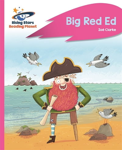 Cover for Zoe Clarke · Reading Planet - Big Red Ed - Pink B: Rocket Phonics - Rising Stars Reading Planet (Taschenbuch) (2018)