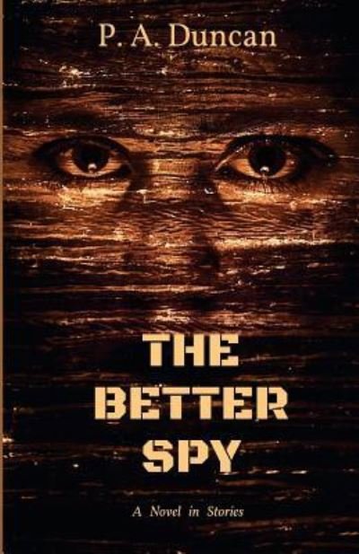 Cover for Phyllis a Duncan · The Better Spy (Paperback Bog) (2015)