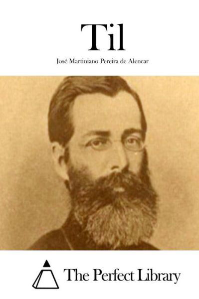 Cover for Jose Martiniano Pereira De Alencar · Til (Taschenbuch) (2015)