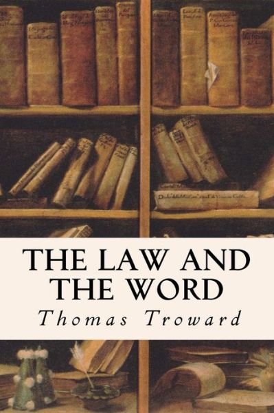 Cover for Thomas Troward · The Law and the Word (Pocketbok) (2015)