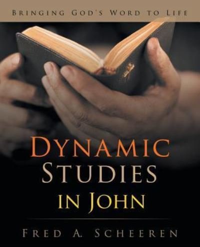 Cover for Fred a Scheeren · Dynamic Studies in John (Paperback Book) (2016)