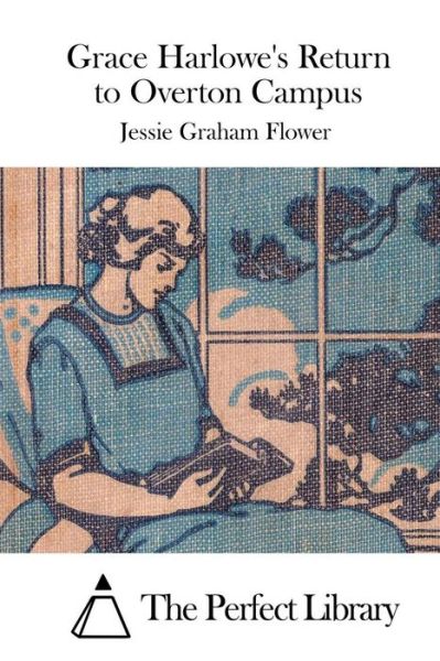 Cover for Jessie Graham Flower · Grace Harlowe's Return to Overton Campus (Paperback Book) (2015)