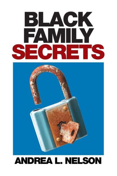 Cover for Andrea  L. Nelson · Black Family Secrets (Pocketbok) (2016)