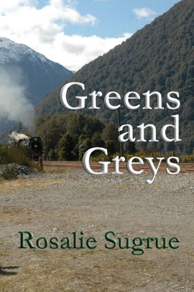 Cover for Rosalie Sugrue · Greens and Greys (Paperback Book) (2015)