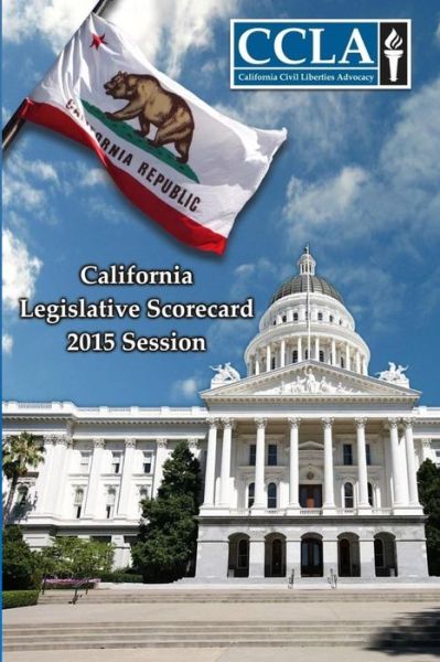 Cover for California Civil Liberties Advocacy · California Legislative Scorecard 2015 (Civil Liberties) (Paperback Book) (2016)