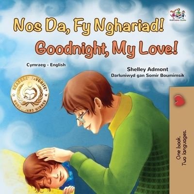 Cover for Shelley Admont · Goodnight, My Love! (Welsh English Bilingual Book for Kids) (Paperback Bog) (2022)