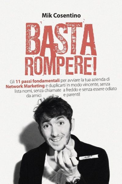 Cover for Mik Cosentino · Basta Rompere ! (Paperback Bog) (2016)