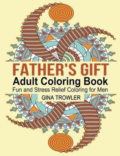 Cover for Gina Trowler · Father's Gift Coloring Book (Pocketbok) (2016)