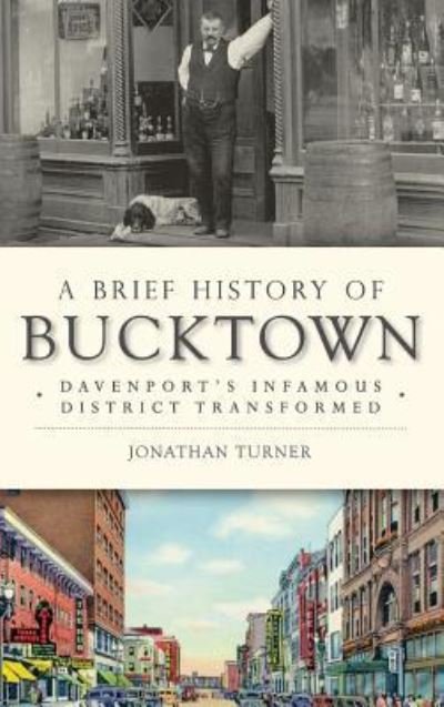 Cover for Jonathan Turner · A Brief History of Bucktown (Hardcover bog) (2016)