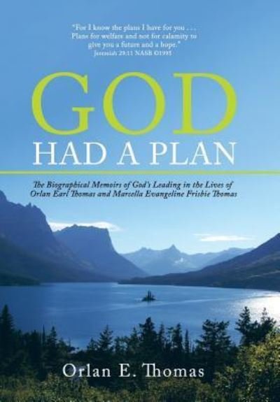 Cover for Orlan E Thomas · God Had a Plan (Gebundenes Buch) (2017)