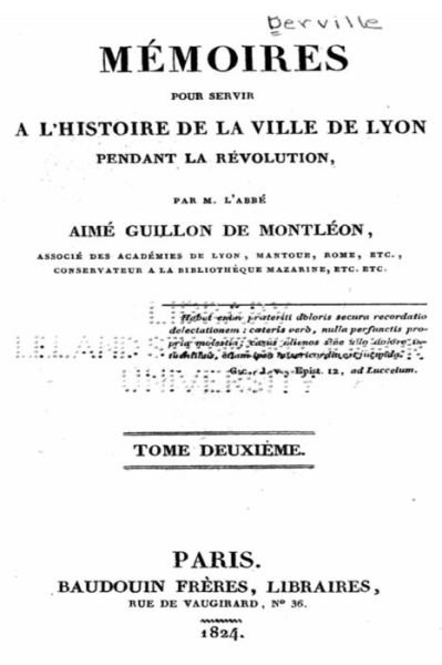 Cover for Aime Guillon De Montleon · Memoires pour Servir a l'Histoire de la Ville de Lyon Pendant la Revolution - Tome II (Paperback Book) (2016)