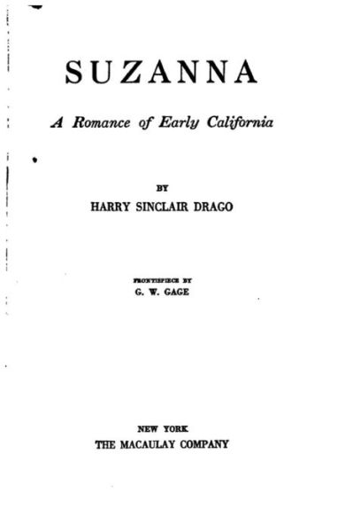 Cover for Harry Sinclair Drago · Suzanna, a Romance of Early California (Paperback Book) (2016)