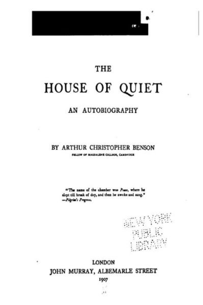 Cover for Arthur Christopher Benson · The House of Quiet, an Autobiography (Paperback Bog) (2016)