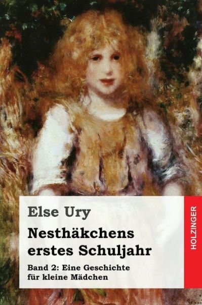 Cover for Else Ury · Nesthakchens erstes Schuljahr (Paperback Book) (2016)