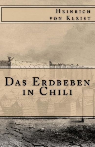 Cover for Heinrich Von Kleist · Das Erdbeben in Chili (Paperback Bog) (2016)