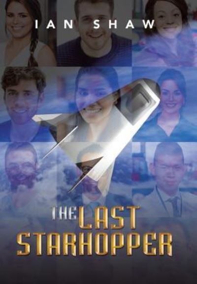 Cover for Professor of Social Work Ian Shaw · The Last Starhopper (Hardcover Book) (2017)