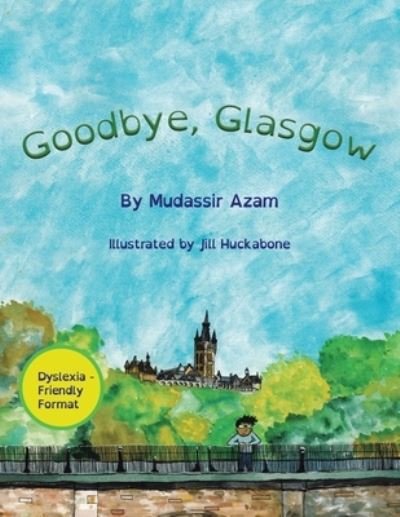 Cover for Mudassir Azam · Goodbye, Glasgow (Taschenbuch) (2021)