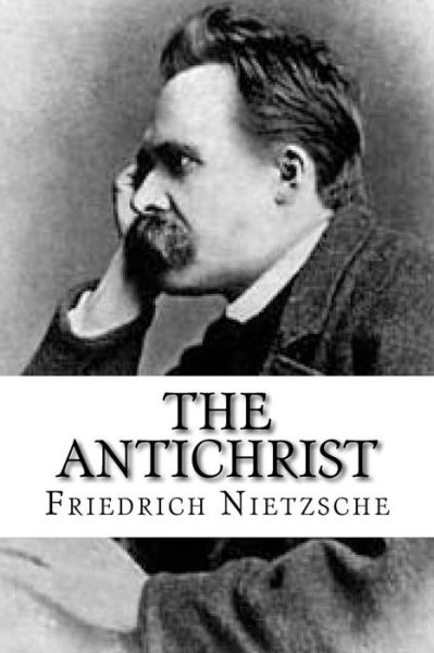 Cover for Friedrich Wilhelm Nietzsche · The Antichrist (Paperback Bog) (2017)