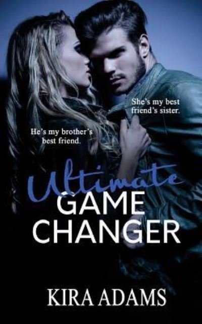 Cover for Kira Adams · Ultimate Game Changer (Pocketbok) (2017)