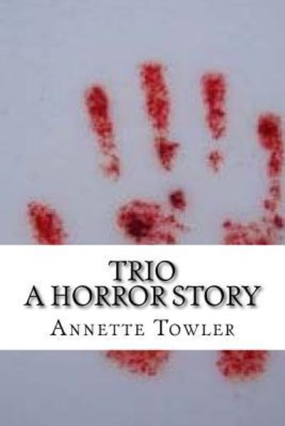 Cover for Annette Towler · Trio (Pocketbok) (2017)