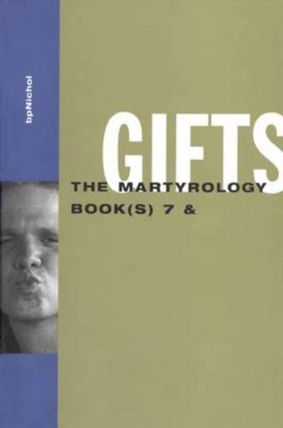 Cover for Bp Nichol · Gifts: The Martyrology Book (s) 7 &amp;: The Martyrology Book (s) 7 &amp; (Paperback Book) [size S] (1994)