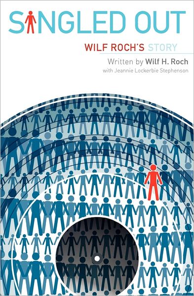 Cover for Jeannie Lockerbie Stephenson · Singled Out: Wilf Roch's Story (Paperback Book) (2011)