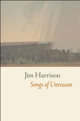 Cover for Jim Harrison · Songs of Unreason (Pocketbok) (2013)