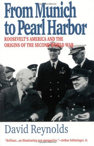 Cover for David Reynolds · From Munich to Pearl Harbor: Roosevelt's America and the Origins of the Second World War (Paperback Book) (2002)
