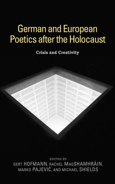 Cover for Gert Hofmann · German and European Poetics after the Holocaust: Crisis and Creativity - Studies in German Literature Linguistics and Culture (Gebundenes Buch) (2011)