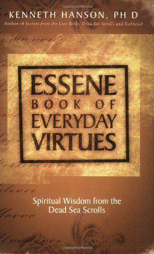 Cover for Hanson, PhD, Kenneth · Essene Book of Everyday Virtues (Paperback Book) (2006)