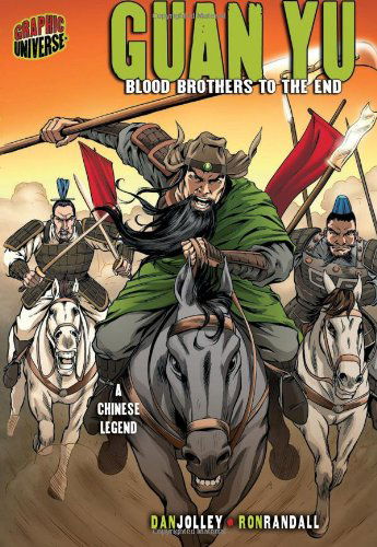 Cover for Dan Jolley · Guan Yu: Blood Brothers to the End [A Chinese Legend] - Graphic Myths and Legends (Paperback Book) (2009)