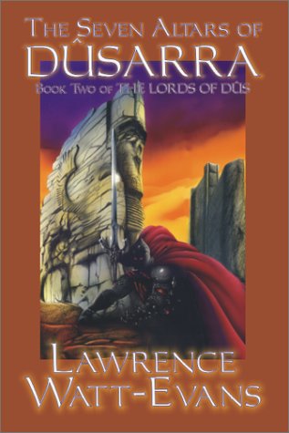 Cover for Lawrence Watt-evans · The Seven Altars of Dusarra (Paperback Book) (2002)