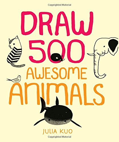 Draw 500 Awesome Animals: A Sketchbook for Artists, Designers, and Doodlers - Julia Kuo - Książki - Quarry Books - 9781592539901 - 15 września 2014