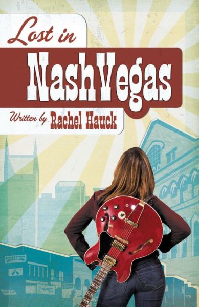 Cover for Rachel Hauck · Lost in Nashvegas (Paperback Book) (2006)