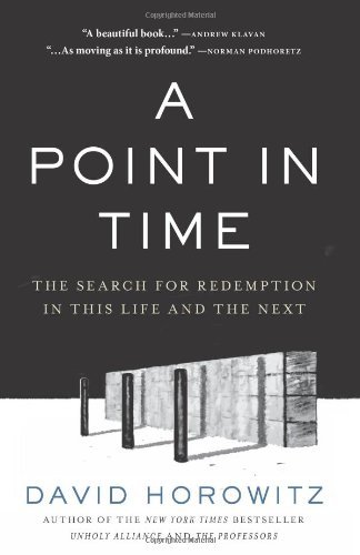 Cover for David Horowitz · A Point in Time: The Search for Redemption in This Life and the Next (Gebundenes Buch) (2011)