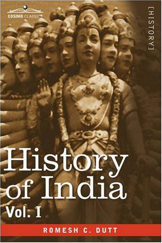 Cover for Romesh C. Dutt · History of India, in Nine Volumes: Vol. I - from the Earliest Times to the Sixth Century B.c. (Paperback Book) (2008)