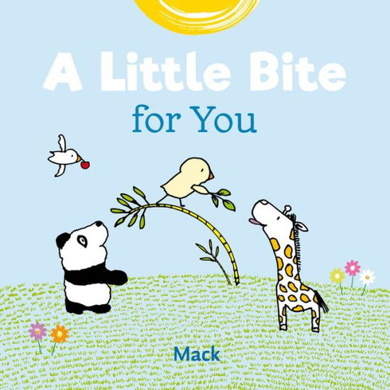 Little Bite For You - Mack - Mack van Gageldonk - Books - Clavis Publishing - 9781605374901 - September 19, 2019