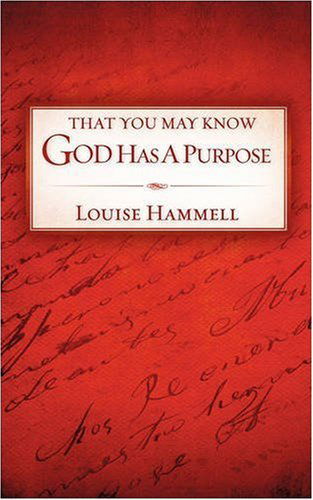 Cover for Louise Hammell · That You May Know God Has a Purpose (Paperback Book) (2008)