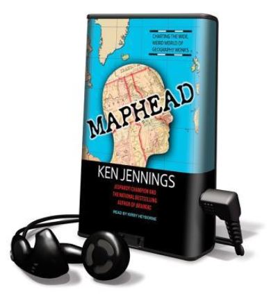 Maphead - Ken Jennings - Andere - Findaway World - 9781615878901 - 1 december 2011