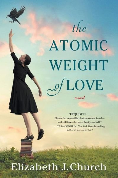 Cover for Elizabeth J. Church · The Atomic Weight of Love (Paperback Bog) (2017)