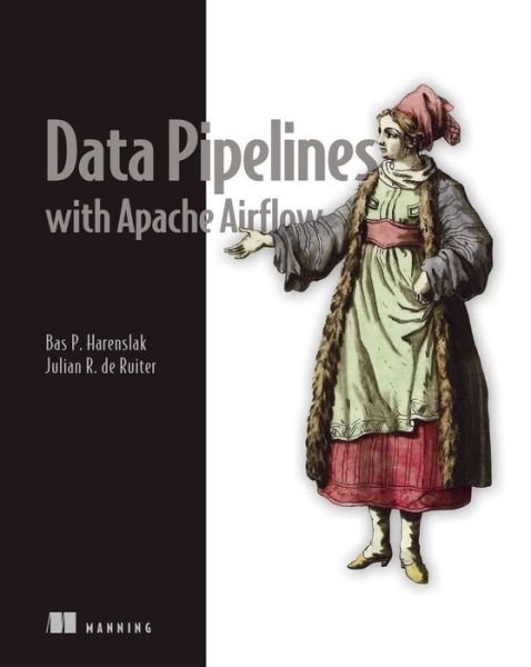 Cover for Bas Harenslak · Data Pipelines with Apache Airflow (Paperback Book) (2021)