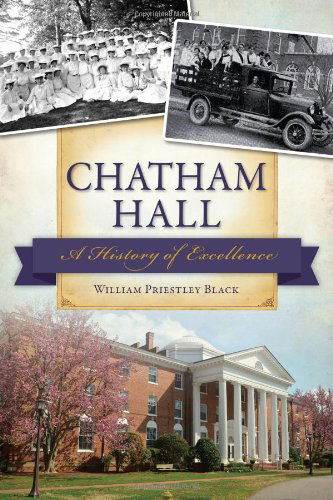 Cover for William Black · Chatham Hall: a History of Excellence (Paperback Book) (2014)