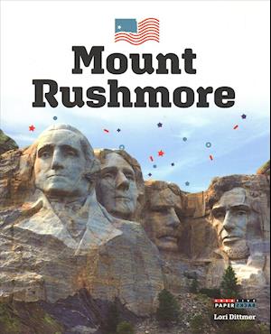 Mount Rushmore - Lori Dittmer - Books - Creative Company, The - 9781628326901 - July 15, 2019