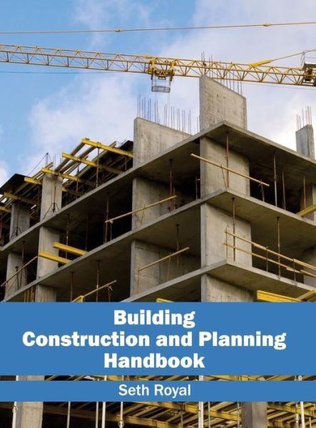 Cover for Seth Royal · Building Construction and Planning Handbook (Hardcover Book) (2015)