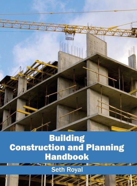 Cover for Seth Royal · Building Construction and Planning Handbook (Inbunden Bok) (2015)