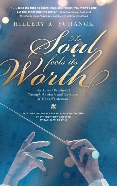 Cover for Hillery R Schanck · The Soul Feels its Worth (Hardcover Book) (2019)