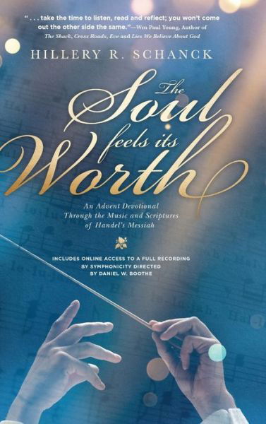 Cover for Hillery R Schanck · The Soul Feels its Worth (Gebundenes Buch) (2019)