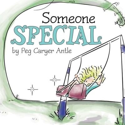 Cover for Peg Caryer Antle · Someone Special (Paperback Book) (2021)