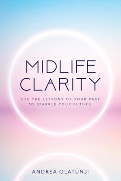 Cover for Andrea Olatunji · Midlife Clarity (Paperback Book) (2021)